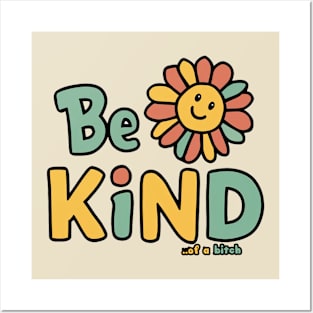 Be Kind Of A Bitch flower Funny cute Sarcastic Quote Posters and Art